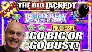 GO BIG OR GO BUST! NEVER BEFORE SEEN LIVE! TRIPLE BUTTERFLY 7'S!  | The Big Jackpot