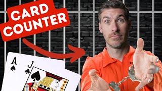 Arrested for Card Counting?