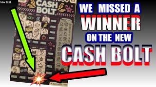 I MISSED A WINNER on the NEW ..CASH BOLT Scratchcards....Let's see what we WON...mmmmmmMMM