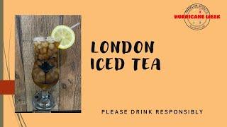 Hurricane Week - London Iced Tea