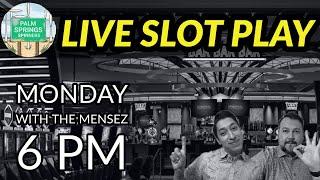 Monday with The Mensez •LIVE Slot Play from San Manuel •