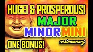 • HUGE! & PROSPEROUS!• • MAJOR - MINOR - MINI JACKPOT WIN - ONE BONUS! •- Slot Machine Bonus