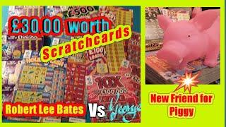 •£30,00 Scratchcards•10X•Instant £500•£100 Loaded.•"Robert Vs George".•.New friend for Piggy•