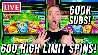 LIVE  600 HIGH LIMIT Huff N’ Puff SPINS!  600,000 Subscribers!
