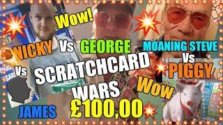 •£100.00 Scratchcards•soon•Nicky Vs•Viewer.Vs•George.Vs•Moaning Steve.Vs•Piggy