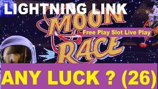ANY LUCK ? Free Play Slot Live Play (26)LIGHTNING LINK (MOON RACE)Slot 10c Denom $2.50 Bet