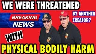 THREATENED! SHOULD WE INVOLVE THE POLICE?COMMUNITY AWARENESS!