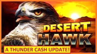 RARE BONUS → SURPRISE! Desert Hawk Slot - A THUNDER CASH Update!
