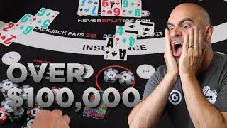 Crazy Blackjack Session - $100,500 E-233