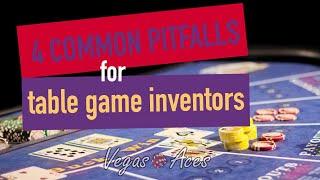 Four Common Pitfalls for New Table Game Inventors