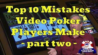 Top 10 Mistakes Video Poker Players Make with Mike "Wizard of Odds" Shackleford - part two