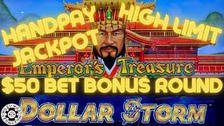 HIGH LIMIT Dollar Storm Emperor's Treasure HANDPAY JACKPOT ~ $50 Bonus Round Slot Machine Casino