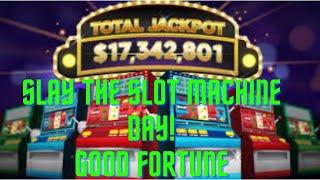 Slay the Slot Machine! Good Fortune will come to you!