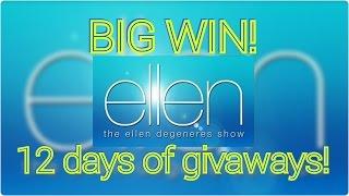 BIG WIN! ellen Degeneres12 days of givaways BONUS