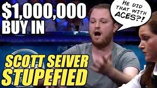 Poker Hands - Scott Seiver DUMBFOUNDED By Aces (One Drop $1,000,000 Buy In)