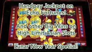 Handpay Jackpot on Echo Fortunes!  And Other Big Wins on Asian Slots  Lunar New Year Special!