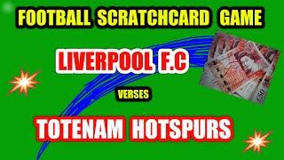 ️FOOTBALL "SCRATCHCARD " GAME..LOTS OF CARDS...LIVERPOOL VS  SPURS..CLASSIC SCRATCHCARD ️
