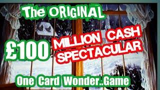 The Original..One Card Wonder game..100 Million CASH Spectacular Scratchcard