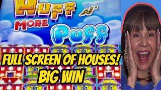 Full Screen Of Houses For A Big Win! New Huff N More Puff