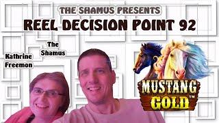 Reel DecisionPoint 92: Mustang Gold ** JACKPOT **