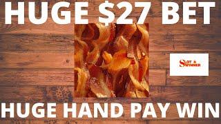 Gigantic $27 BETHUGE HAND PAY WIN