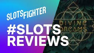 Divine Dreams Slots Review - CATCH BIG WINS IN YOUR DREAMS!