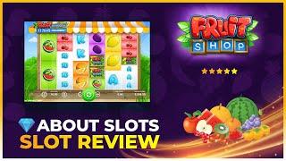 Fruit Shop Megaways by NetEnt! Exclusive Video Review by Aboutslots.com for Casinodaddy!