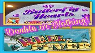 VGT BUTTERFLY HEARTS & REEL FEVER / DOUBLE OR NOTHING! LIVE PLAY!