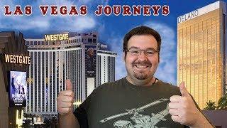 Las Vegas Journeys - Episode 58 "From Delano to Westgate - 100% VLOGS on the strip 2019"