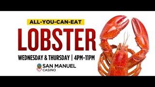 All You Can Eat Lobsters at San Manuel Casino [Lobster Night]