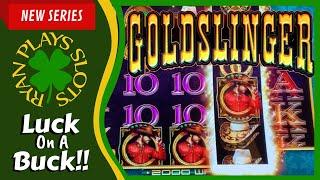 Goldslinger Slot Machine | Big Bonus Win | Luck on a Buck Series