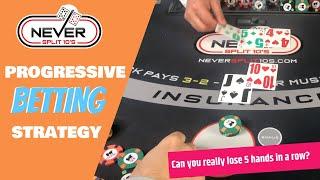 Blackjack Progressive Betting Strategy by Never Split 10's