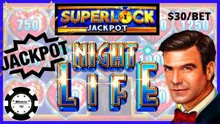 HIGH LIMIT SUPERLOCK Lock It Link Night Life HANDPAY JACKPOT $30 MAX BET BONUS ROUND Slot Machine