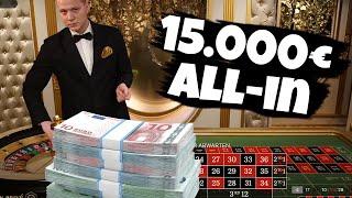 Live Roulette - 15.000€ auf rot - ALL-IN!!!