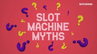 Slot Machine MYTHS and The TRUTH About Slots