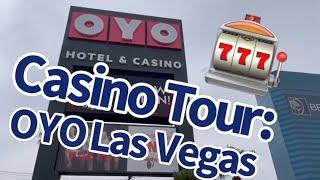 Oyo Las Vegas Hotel and Casino Tour of the slot floor, slot machines, and restaurants