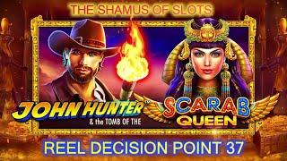 Reel Decision Point 37 - 1000x - John Hunter & the TOMB OF THE SCARAB QUEEN