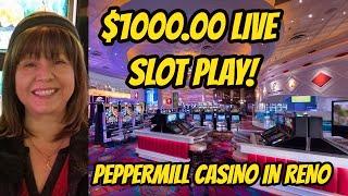 $1000 Live Slot Play at the Peppermill Casino 2/12