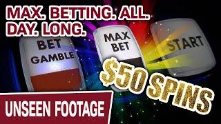 $50 Slot Machine Spins  MAX. BETTING. ALL. DAY. LONG.