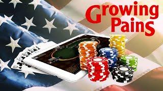 Online Gambling Growing Pains in America