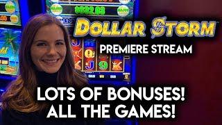 $1000 Dollar Storm Premiere Stream! Playing All The Dollar Storm Slot Machines!!