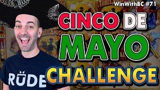 Cinco de Mayo CHALLENGE  Latin Themed Slot Machines