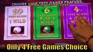 BIG WIN50 DRAGONS DELUXE Slot machine  BIG or NOTHING $$ Only 4 free games choose $$ $2/3.00 Bet 栗