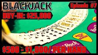 BLACKJACK EPISODE #7 $25K BUY-IN SESSION $500 - $1000 Per Hand Lots of DOUBLES at Tampa Hard Rock