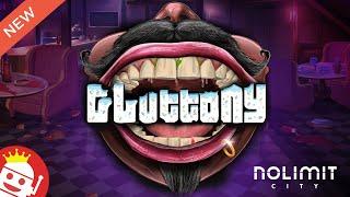 GLUTTONY  (NOLIMIT CITY)  NEW SLOT!  FIRST LOOK!