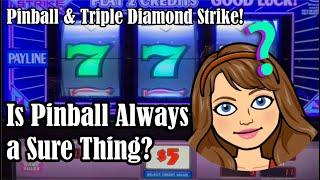 Is Pinball Always a Sure Thing?? Plus Triple Diamond Strike Slot Machine at Aria!