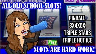 ALL OLD SCHOOL SLOT MACHINES  Triple Stars, Pinball, Triple Hot Ice & 3x4x5x!