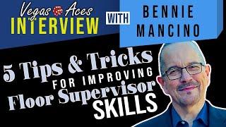 5 Tips & Tricks for Improving your Floor Supervisor Skills feat. Bennie Mancino