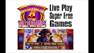 Wonder 4 Tall Fortunes, Buffalo Gold High Limit.  Live Games with Super Free Games!