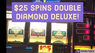 $25 Double Diamond Deluxe *High Limit* $25 Haywire Triple Double Diamond $10 Triple Diamond 10X Pay